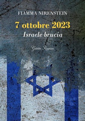 7 OTTOBRE 2023 ISRAELE BRUCIA