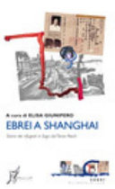 EBREI A SHANGHAI. STORIA DEI RIFUGIATI I