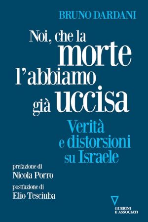 NOI CHE LA MORTE L'ABBIAMO GIÀ UCCISA. V