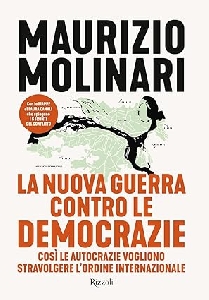 NUOVA GUERRA CONTRO LE DEMOCRAZIE. COSÌ