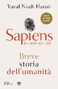 SAPIENS. DA ANIMALI A DÈI. BREVE STORIA