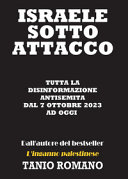 ISRAELE SOTTO ATTACCO: TUTTA LA DISINFORMAZIONE ANTISEMITA DAL 7 OTT