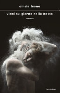 VIENI TU GIORNO NELLA NOTTE